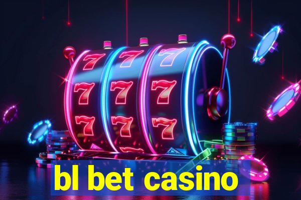 bl bet casino